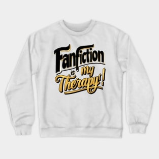 Fanfiction and  therapy! Crewneck Sweatshirt